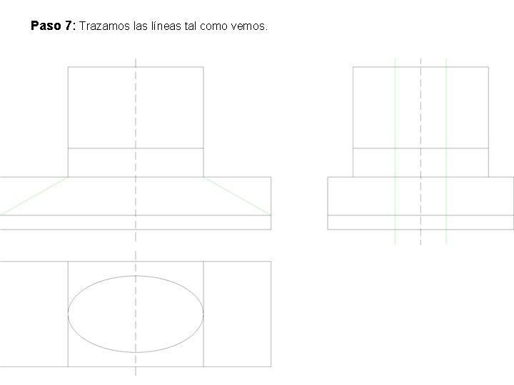 Paso 7: Trazamos las líneas tal como vemos. 