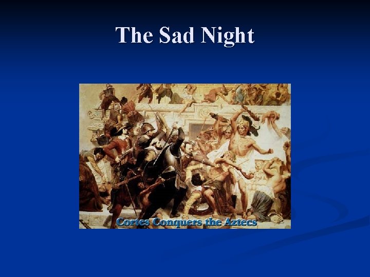 The Sad Night 