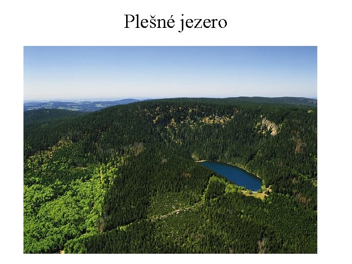 Plešné jezero Plešné jezero