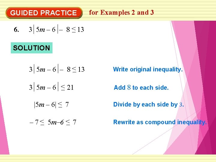 GUIDED PRACTICE 6. for Examples 2 and 3 3 5 m – 6 –