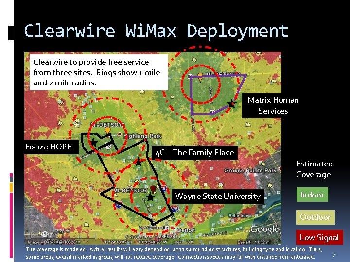 Clearwire Wi. Max Deployment Clearwire to provide free service from three sites. Rings show