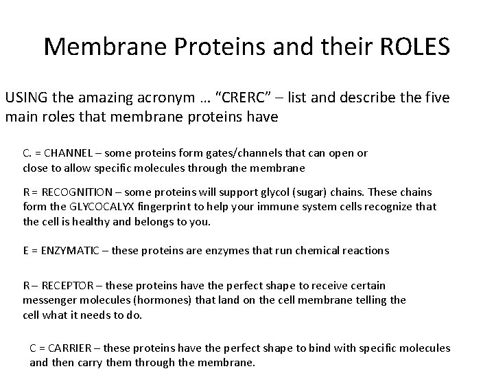 Membrane Proteins and their ROLES USING the amazing acronym … “CRERC” – list and