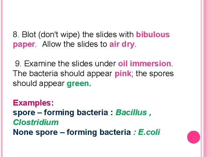 8. Blot (don't wipe) the slides with bibulous paper. Allow the slides to air