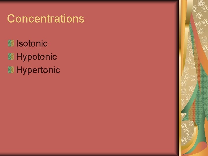 Concentrations Isotonic Hypertonic 