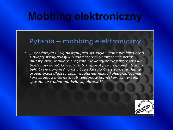 Mobbing elektroniczny Mobbing elektroniczny