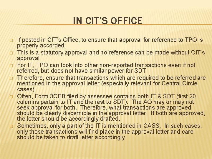 IN CIT’S OFFICE � � � If posted in CIT’s Office, to ensure that