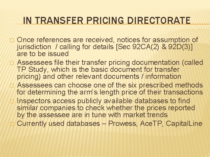 IN TRANSFER PRICING DIRECTORATE � � � Once references are received, notices for assumption