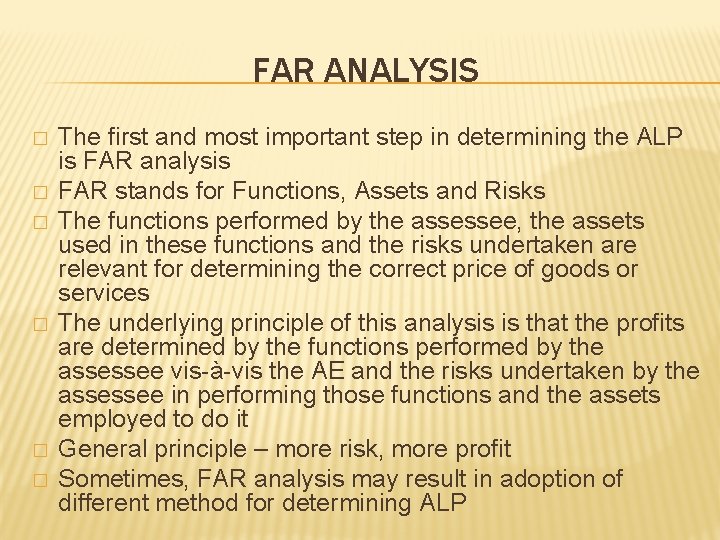 FAR ANALYSIS � � � The first and most important step in determining the
