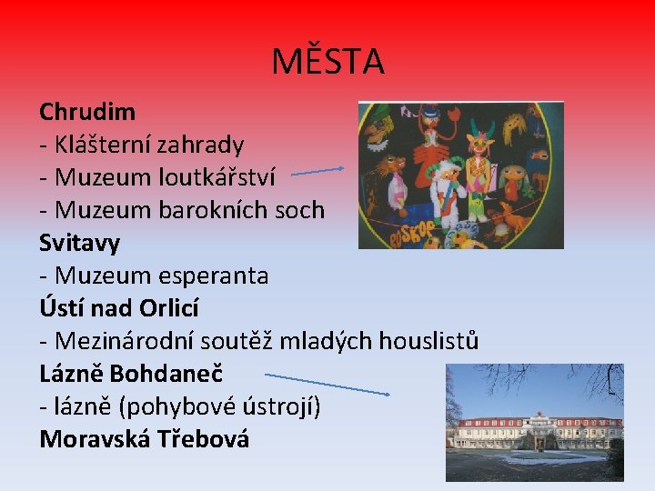 MĚSTA Chrudim - Klášterní zahrady - Muzeum loutkářství - Muzeum barokních soch Svitavy -