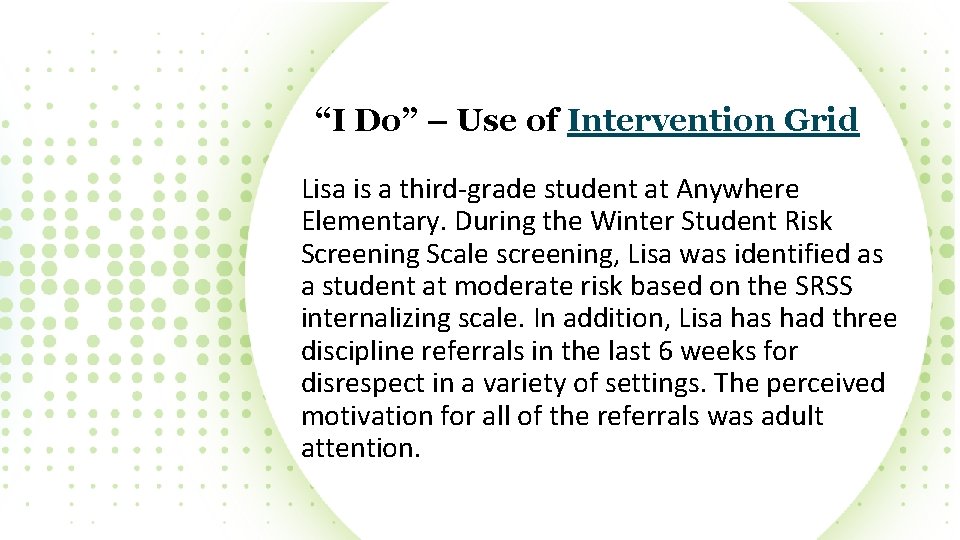 “I Do” – Use of Intervention Grid Lisa is a third-grade student at Anywhere