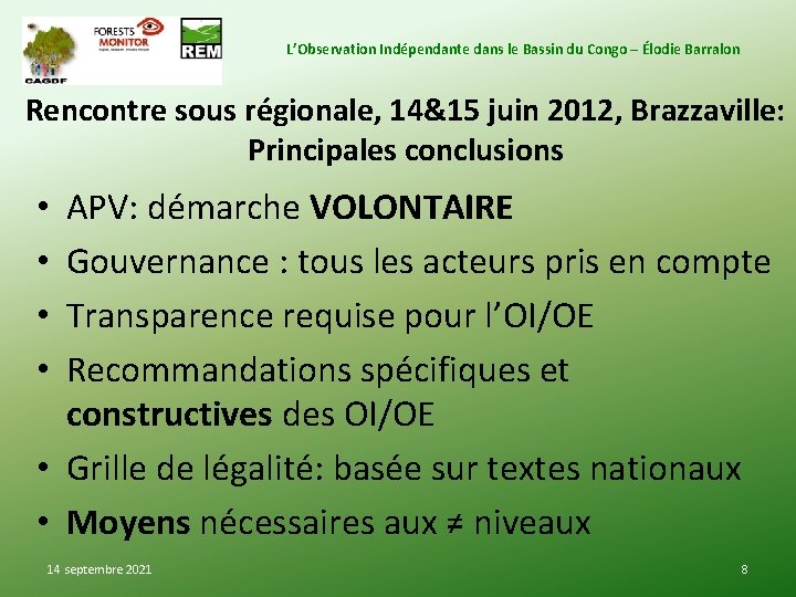 L’Observation Indépendante dans le Bassin du Congo – Élodie Barralon Rencontre sous régionale, 14&15