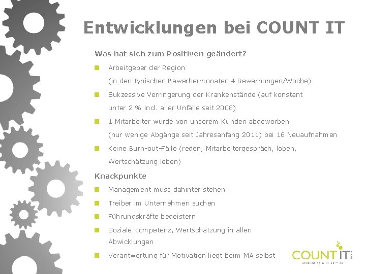 Entwicklungen bei COUNT IT Was hat sich zum Positiven geändert? Arbeitgeber der Region (in