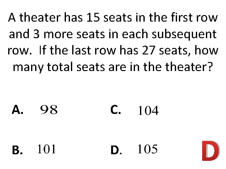 A theater has 15 seats in the first row and 3 more seats in