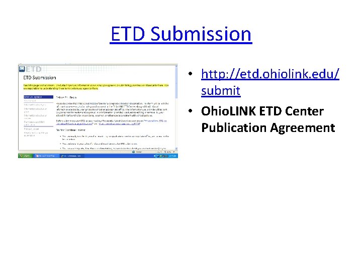 ETD Submission • http: //etd. ohiolink. edu/ submit • Ohio. LINK ETD Center Publication