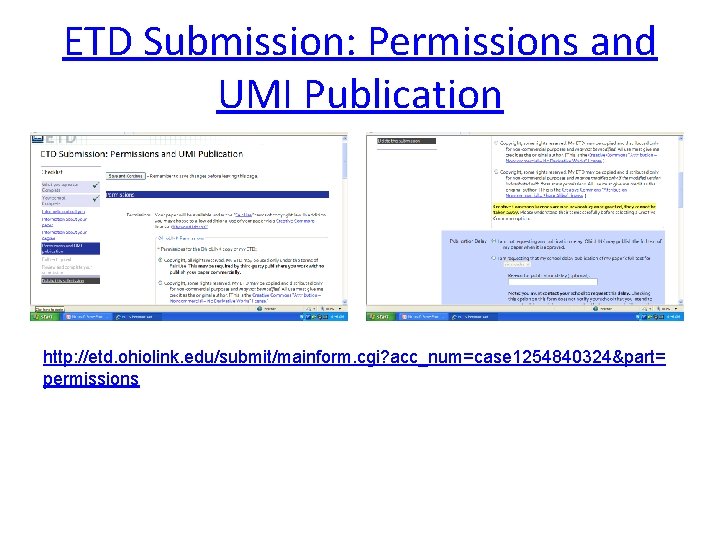 ETD Submission: Permissions and UMI Publication http: //etd. ohiolink. edu/submit/mainform. cgi? acc_num=case 1254840324&part= permissions