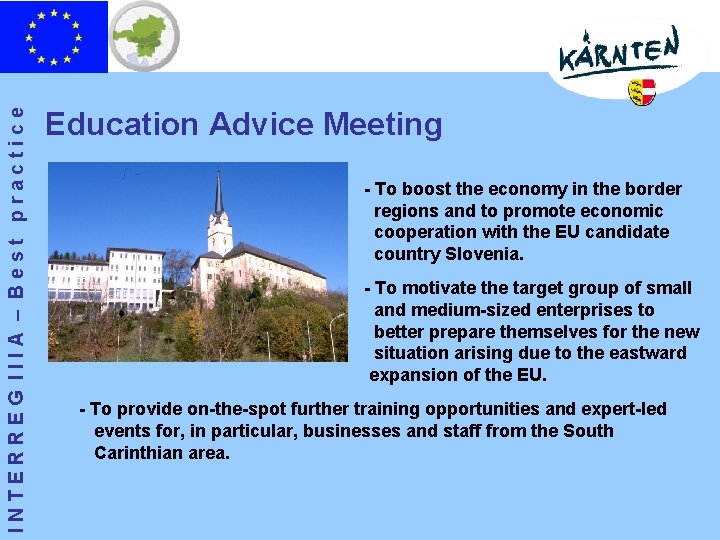 INTERREG IIIA – Best practice Education Advice Meeting - To boost the economy in