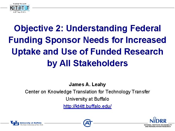 Objective 2: Understanding Federal Funding Sponsor Needs for Increased Uptake and Use of Funded