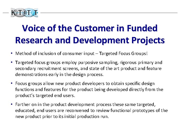 Voice of the Customer in Funded Research and Development Projects • Method of inclusion