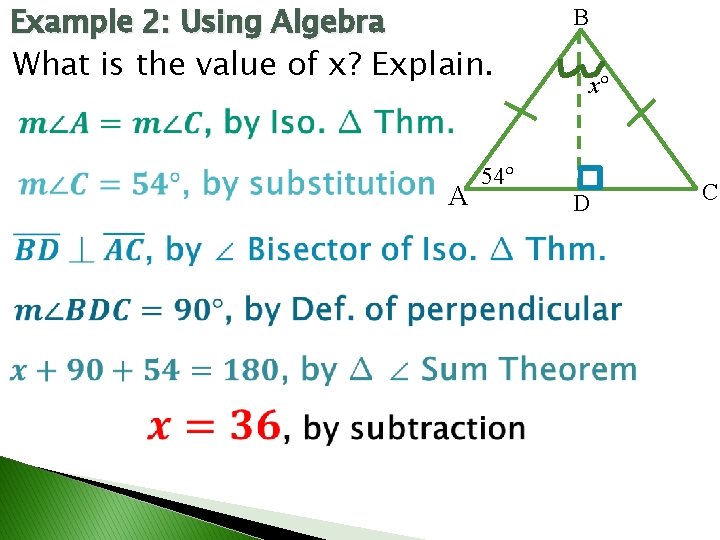 Example 2: Using Algebra B What is the value of x? Explain. A xᵒ