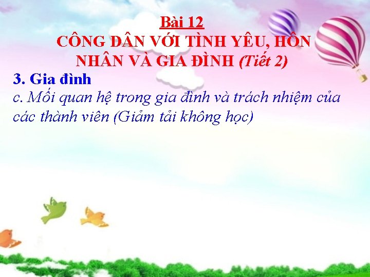 Bài 12 CÔNG D N VỚI TÌNH YÊU, HÔN NH N VÀ GIA ĐÌNH