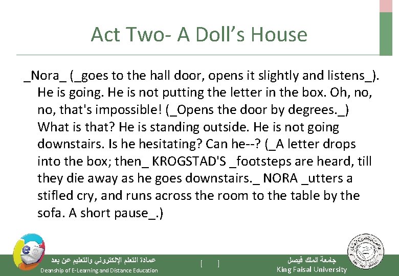 Act Two- A Doll’s House _Nora_ (_goes to the hall door, opens it slightly