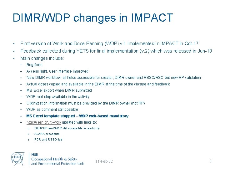 DIMR/WDP changes in IMPACT • First version of Work and Dose Panning (WDP) v.
