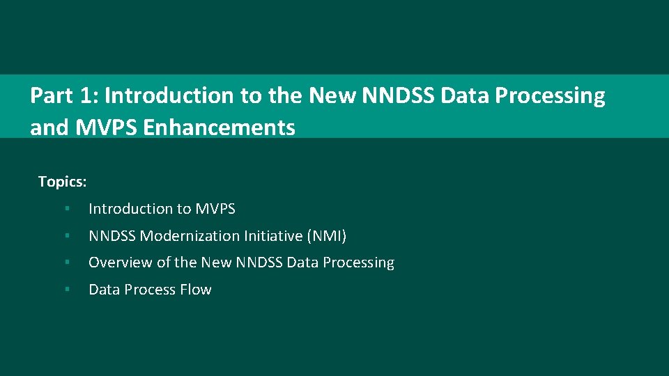 Part 1: Intro to New NNDSS Data Processing Part 1: Introduction to the New