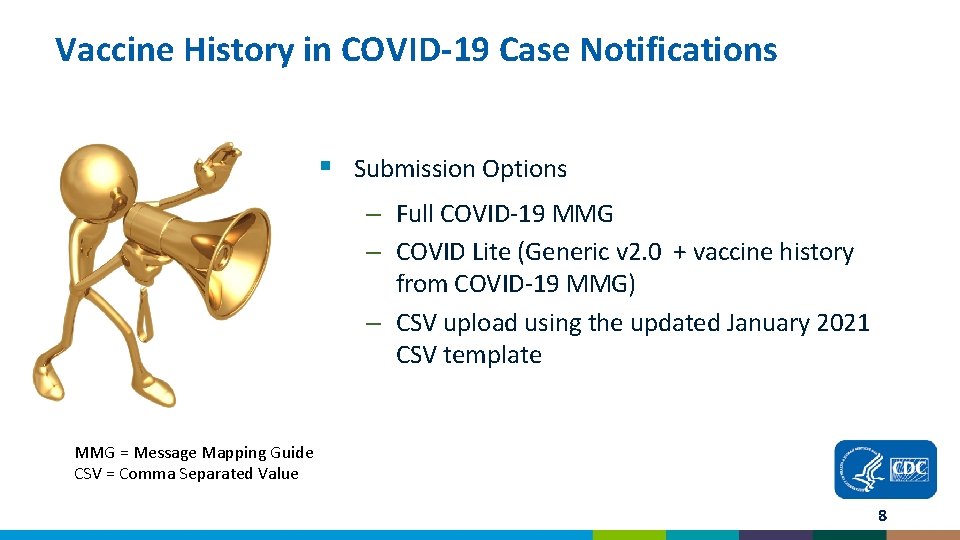 Vaccine History in COVID-19 Case Notifications § Submission Options – Full COVID-19 MMG –