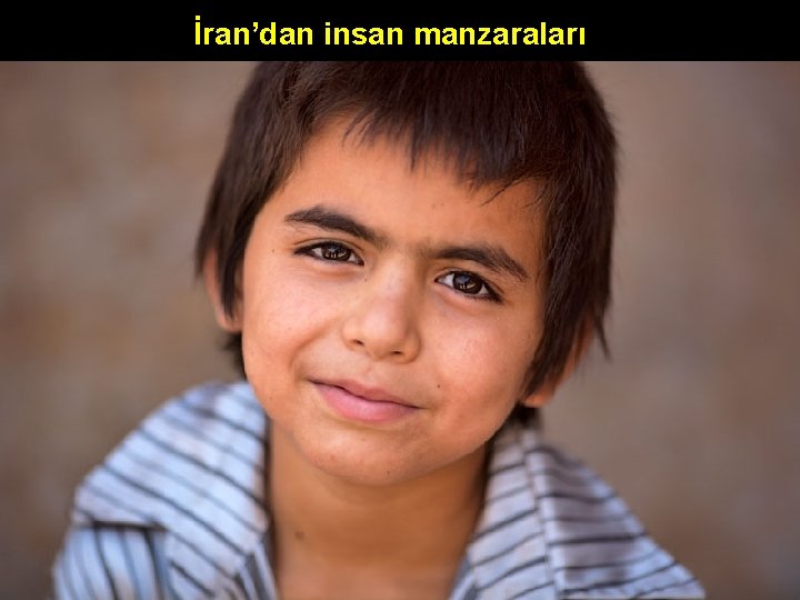 İran’dan insan manzaraları 