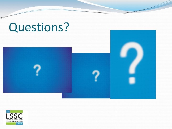 Questions? 