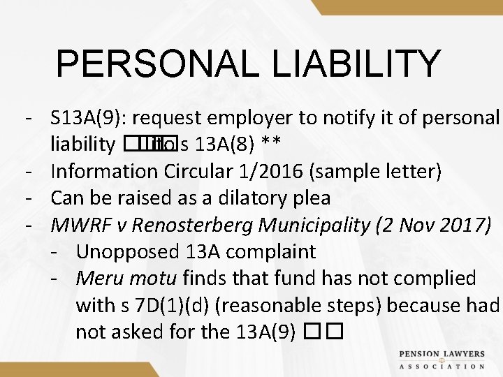 PERSONAL LIABILITY - S 13 A(9): request employer to notify it of personal liability