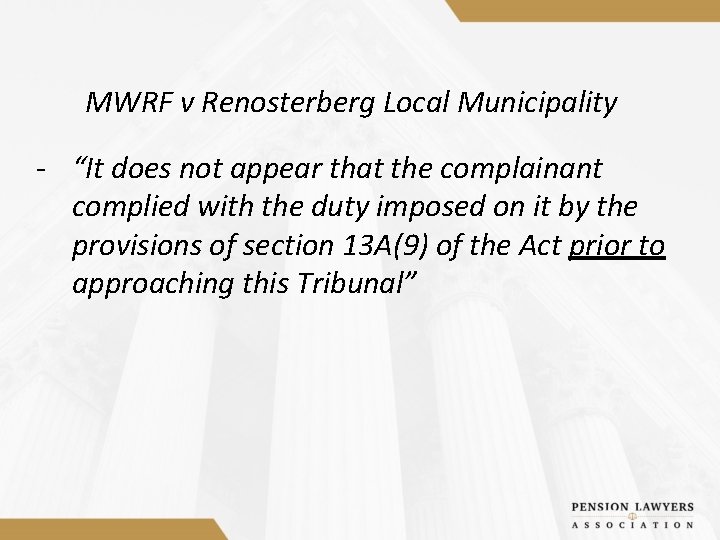 MWRF v Renosterberg Local Municipality - “It does not appear that the complainant complied