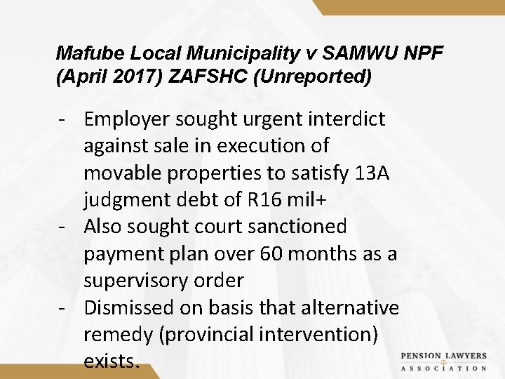 Mafube Local Municipality v SAMWU NPF (April 2017) ZAFSHC (Unreported) - Employer sought urgent