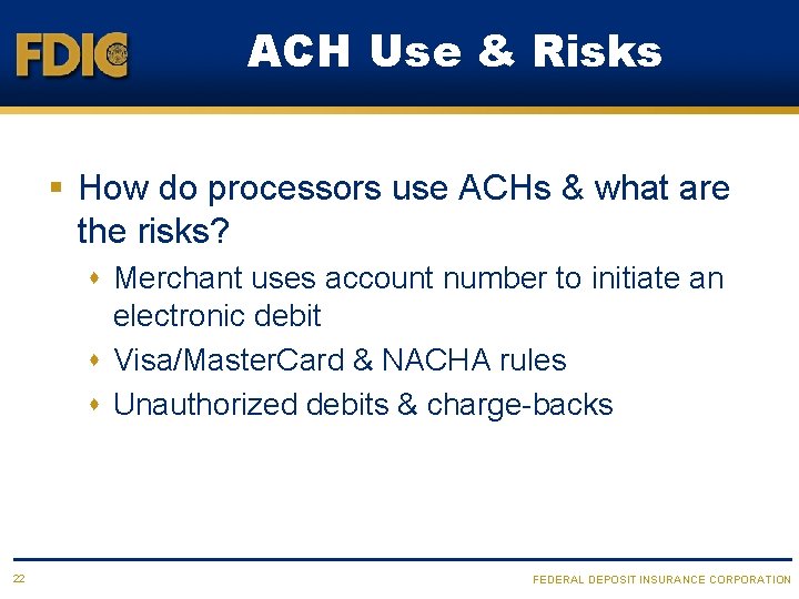 ACH Use & Risks § How do processors use ACHs & what are the