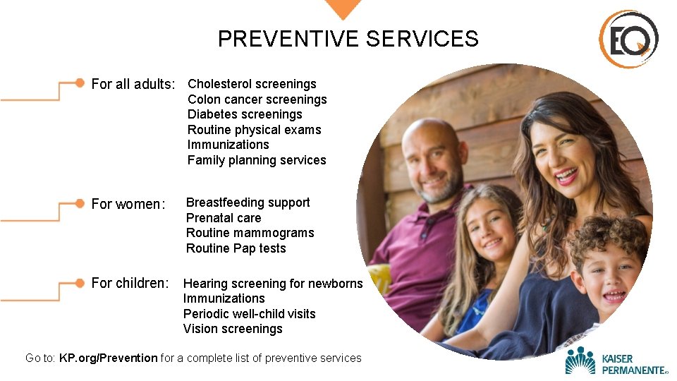 PREVENTIVE SERVICES For all adults: Cholesterol screenings Colon cancer screenings Diabetes screenings Routine physical PREVENTIVE SERVICES For all adults: Cholesterol screenings Colon cancer screenings Diabetes screenings Routine physical