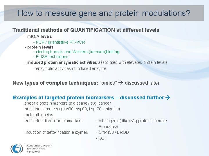 How to measure gene and protein modulations? Traditional methods of QUANTIFICATION at different levels
