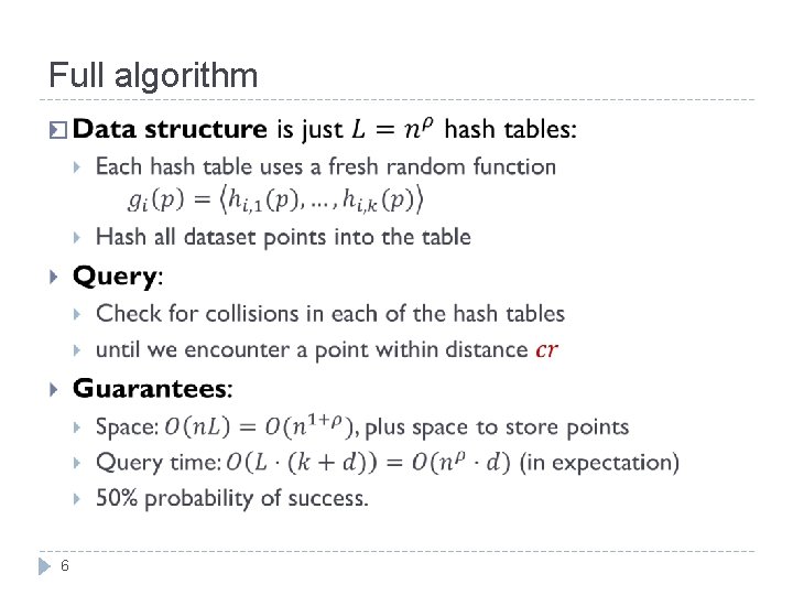 Full algorithm � 6 Full algorithm � 6