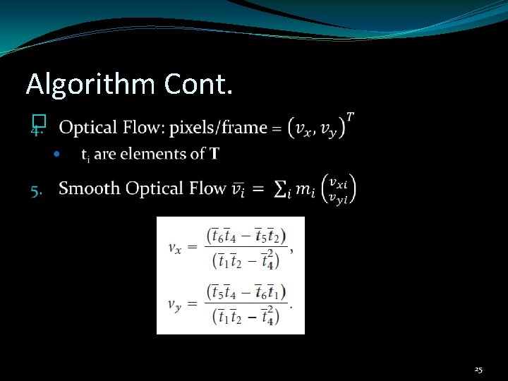 Algorithm Cont. � 25 