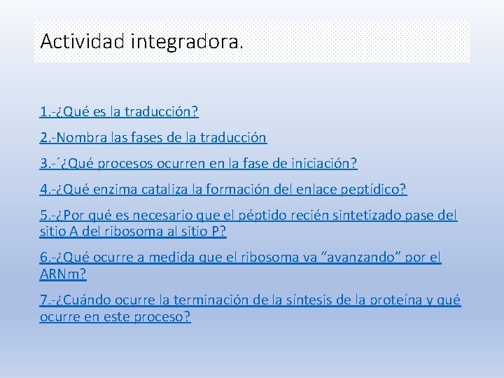 Actividad integradora. 1. -¿Qué es la traducción? 2. -Nombra las fases de la traducción