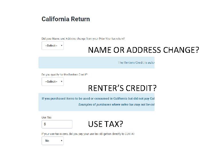 NAME OR ADDRESS CHANGE? RENTER’S CREDIT? USE TAX? 