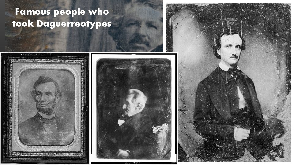 Famous people who took Daguerreotypes 