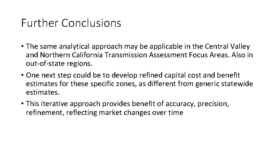 Further Conclusions • The same analytical approach may be applicable in the Central Valley
