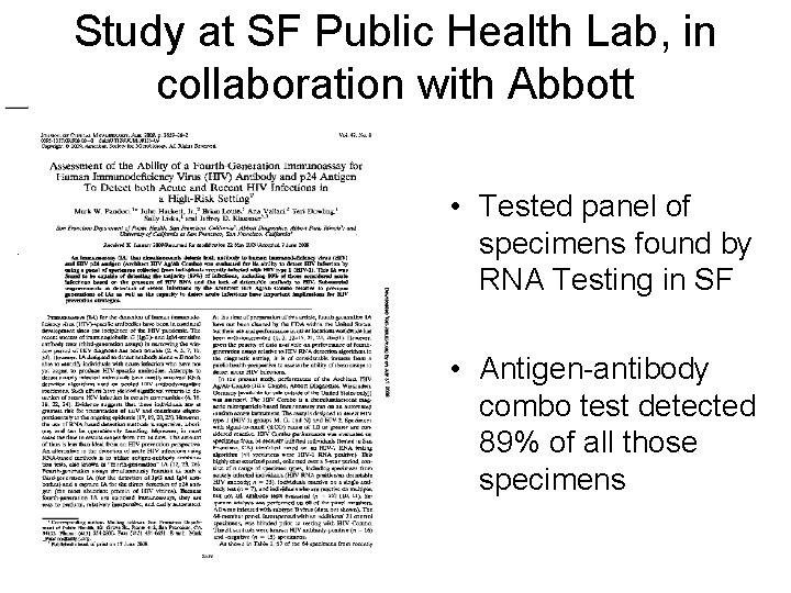 Study at SF Public Health Lab, in collaboration with Abbott • Tested panel of