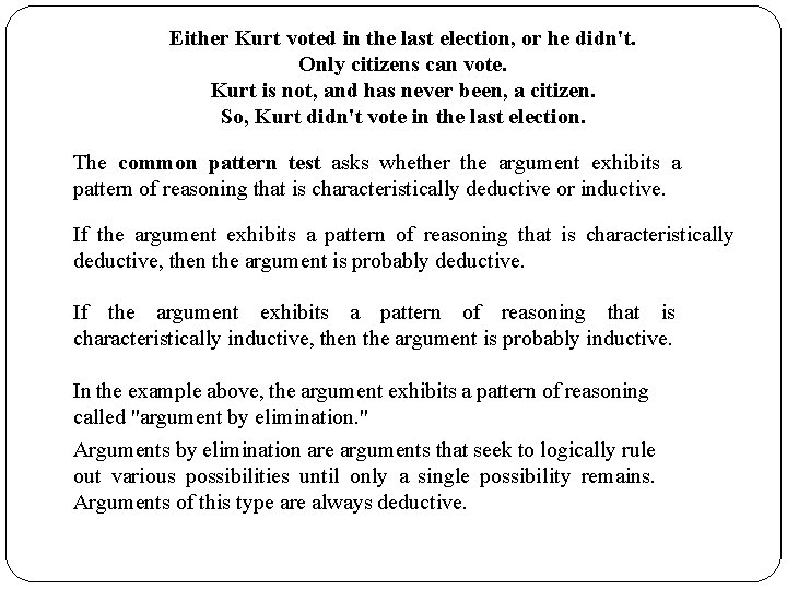 Either Kurt voted in the last election, or he didn't. Only citizens can vote.