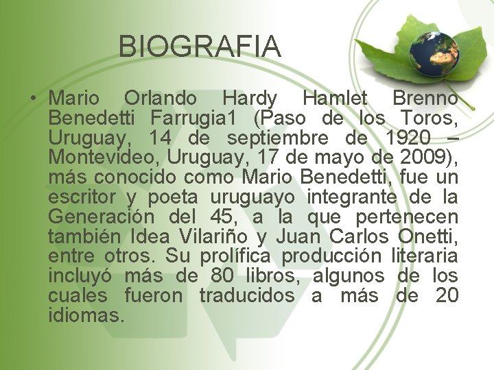 BIOGRAFIA • Mario Orlando Hardy Hamlet Brenno Benedetti Farrugia 1 (Paso de los Toros,