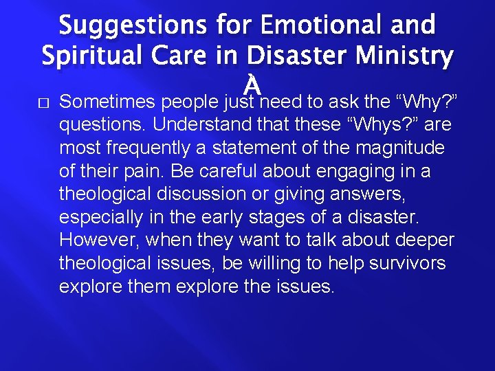 Suggestions for Emotional and Spiritual Care in Disaster Ministry � Sometimes people just need