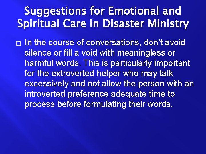 Suggestions for Emotional and Spiritual Care in Disaster Ministry � In the course of