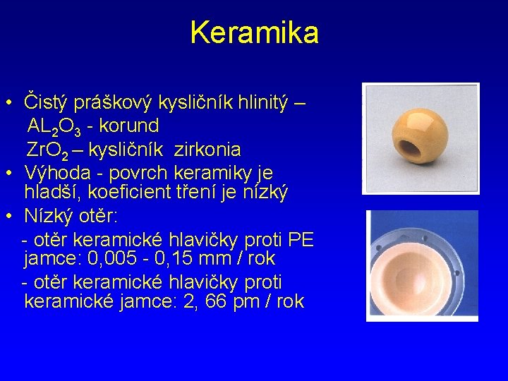 Keramika • Čistý práškový kysličník hlinitý – AL 2 O 3 - korund Zr.
