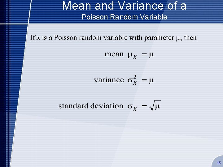 Mean and Variance of a Poisson Random Variable If x is a Poisson random