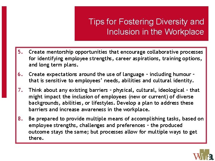 Tips for Fostering Diversity and Inclusion in the Workplace 5. Create mentorship opportunities that